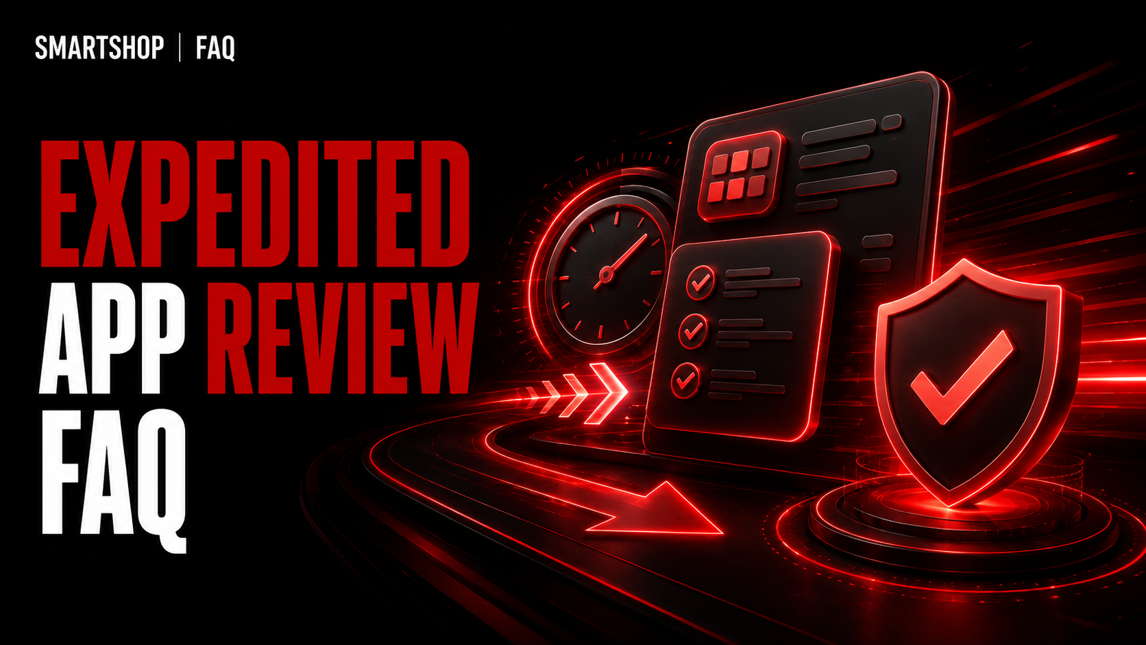 Expedited App Review — SmartShop FAQ