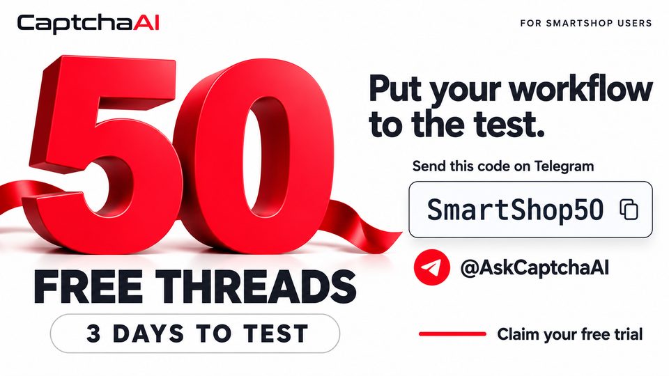 50 free CaptchaAI threads for 3 days with the SmartShop50 code